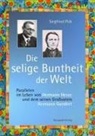 Siegfried Pick - Die selige Buntheit der Welt