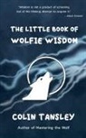 Colin Tansley - The Little Book of Wolfie Wisdom