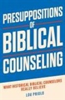 Lou Priolo - Presuppositions of Biblical Counseling