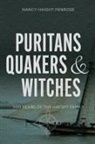 Nancy Penrose - Puritans, Quakers and Witches