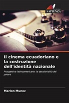 Marlon Muñoz - Il cinema ecuadoriano e la costruzione dell'identità nazionale