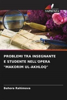 Bahora Rahimova - PROBLEMI TRA INSEGNANTE E STUDENTE NELL'OPERA "MAKORIM UL-AKHLOQ"