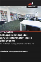 Elisvânia Rodrigues de Alencar - Un'analisi dell'applicazione dei servizi informativi nelle biblioteche
