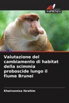 Khairunnisa Ibrahim - Valutazione del cambiamento di habitat della scimmia proboscide lungo il fiume Brunei