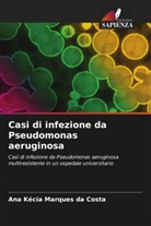 Ana Kécia Marques da Costa - Casi di infezione da Pseudomonas aeruginosa