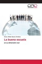 Henry Wilder Bueno Orellana - La buena escuela