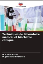 M. Jannathul Firdhouse, M. Kamal Nasar - Techniques de laboratoire médical et biochimie clinique
