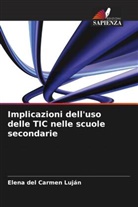Elena del Carmen Luján - Implicazioni dell'uso delle TIC nelle scuole secondarie