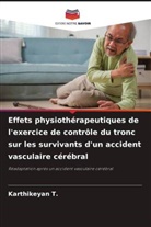 Karthikeyan T. - Effets physiothérapeutiques de l'exercice de contrôle du tronc sur les survivants d'un accident vasculaire cérébral