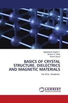 Jagadeesha Angadi V., Ibrahim S. Yahia, Samer Zyoud - BASICS OF CRYSTAL STRUCTURE, DIELECTRICS AND MAGNETIC MATERIALS
