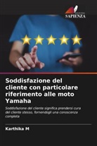 Karthika M - Soddisfazione del cliente con particolare riferimento alle moto Yamaha