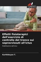 Karthikeyan T. - Effetti fisioterapici dell'esercizio di controllo del tronco sui sopravvissuti all'ictus