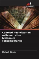 Ela ¿pek Gündüz, Ela Ipek Gündüz - Contesti neo-vittoriani nella narrativa britannica contemporanea