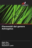 Dilip Gorai, Shyamal K. Jash, Rajiv Roy - Flavonoidi dal genere Astragalus