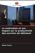 Afuye Funso - La motivation et son impact sur la productivité des ouvriers du bâtiment