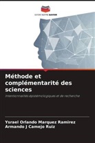 Armando J Camejo Ruiz, Ysrael Orlando Márquez Ramírez - Méthode et complémentarité des sciences