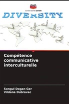 Songul Dogan Ger, Vildana Dubravac - Compétence communicative interculturelle