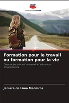 Janiara de Lima Medeiros - Formation pour le travail ou formation pour la vie