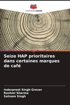 Inderpreet Singh Grover, Rashmi Sharma, Satnam Singh - Seize HAP prioritaires dans certaines marques de café
