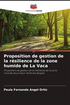 Paula Fernanda Angel Ortiz - Proposition de gestion de la résilience de la zone humide de La Vaca