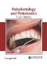 Georgia Reid - Periodontology and Periodontics: Case Studies
