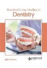 Lailah Stewart - Practical Case Studies in Dentistry