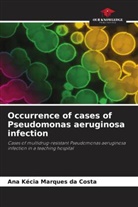 Ana Kécia Marques da Costa - Occurrence of cases of Pseudomonas aeruginosa infection