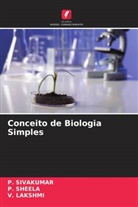 V. Lakshmi, P. Sheela, P. Sivakumar - Conceito de Biologia Simples