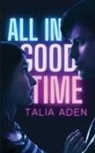 Talia Aden - All In Good Time