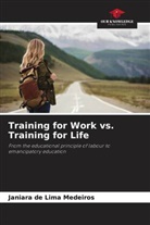 Janiara de Lima Medeiros - Training for Work vs. Training for Life