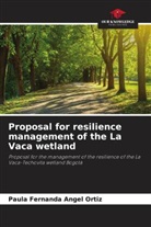 Paula Fernanda Angel Ortiz - Proposal for resilience management of the La Vaca wetland