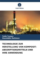 Husniddin Rahimov, Tolib Turaev - TECHNOLOGIE ZUR HERSTELLUNG VON KOMPOSIT-ABSORPTIONSMITTELN UND IHRE ANWENDUNG