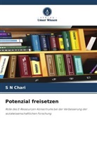 S N Chari - Potenzial freisetzen