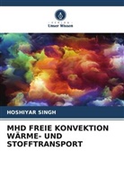 HOSHIYAR SINGH - MHD FREIE KONVEKTION WÄRME- UND STOFFTRANSPORT