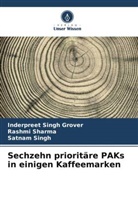 Inderpreet Singh Grover, Rashmi Sharma, Sat Singh, Satnam Singh - Sechzehn prioritäre PAKs in einigen Kaffeemarken