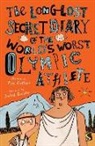 Tim Collins, Isobel Lundie - The Long-Lost Secret Diary of the World's Worst Olympic Athlete