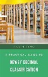 Karen Snow - Practical Guide to Dewey Decimal Classification