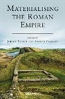 Andrew Gardner, Jeremy Tanner - Materialising the Roman Empire