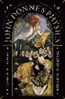 Professor Timothy M. Harrison, Timothy M. Harrison, Elizabeth D. Harvey, Professor Elizabeth D. Harvey, Professor Elizabeth D. Harrison Harvey - John Donne''s Physics