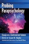 Grant R. Shafer - Probing Parapsychology