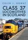 Colin J Howat, Colin J. Howat - Class 37 Locomotives in Scotland