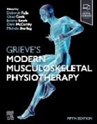 Chad E Cook, Chad E Cook, Deborah Falla, Deborah (Professor Falla, Falla Deborah, Jeremy Lewis... - Grieve's Modern Musculoskeletal Physiotherapy