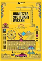 Patrick Mikolaj - Unnützes Stuttgartwissen Reloaded
