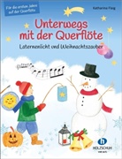 Katharina Flaig - Unterwegs mit der Querflöte - Laternenlicht und Weihnachtszauber