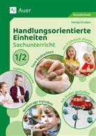 Svenja Ernsten - Handlungsorientierte Einheiten Sachunterricht 1/2