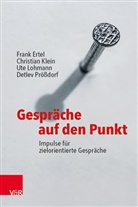 Frank Ertel, Christian Klein, Ute Lohmann, Ute u a Lohmann, P, Detlev Prößdorf - Gespräche auf den Punkt