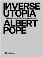 Albert Pope - Inverse Utopia