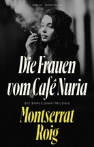 Montserrat Roig - Die Frauen vom Café Núria