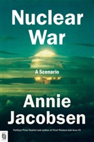 Annie Jacobsen, Jacobsen Annie - Nuclear War