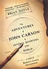 Brian Doyle - Adventures of John Carson in Several Quarters of the World